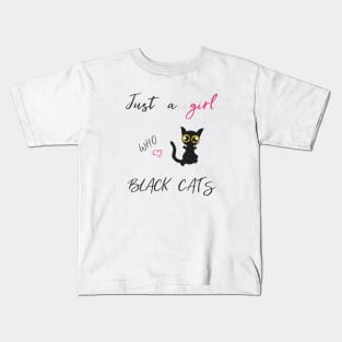 Just a girl who loves black cats Trending Kids T-Shirt